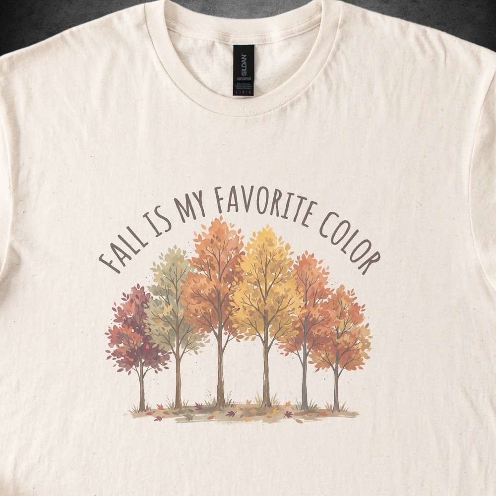 Fall Is My Favorite Color Autumn Trees Arching Tee